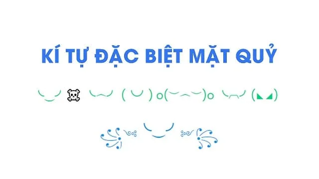 Ký tự đặc biệt là gì? 1001 ký tự đặc biệt tạo tên hay, độc đáo không thể bỏ lỡ! 14 Kí tự đặc biệt mặt quỷ