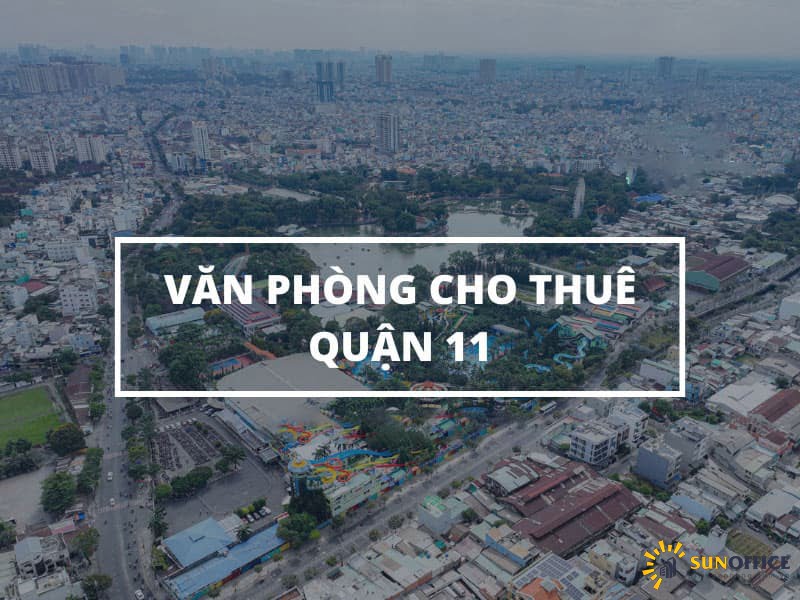 Văn phòng cho thuê quận 11