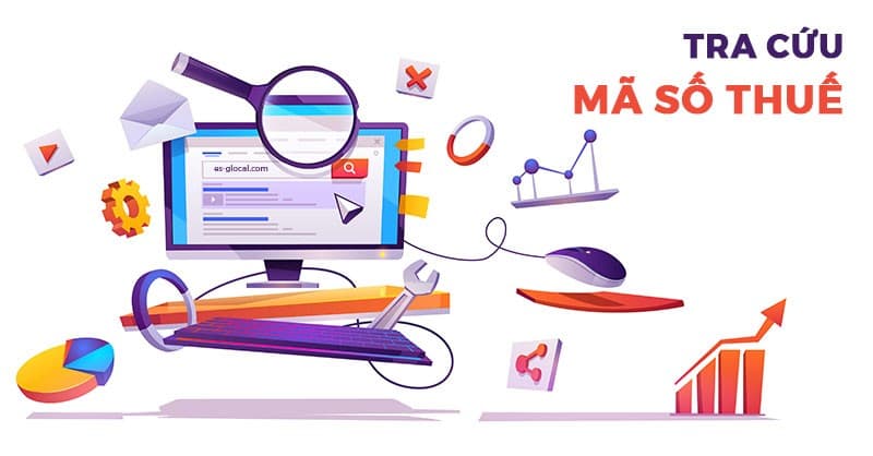 Tra cứu mã số thuế là gì? | Cách tra cứu mã số thuế nhanh nhất 5 Cách tra cứu mã số thuế doanh nghiệp